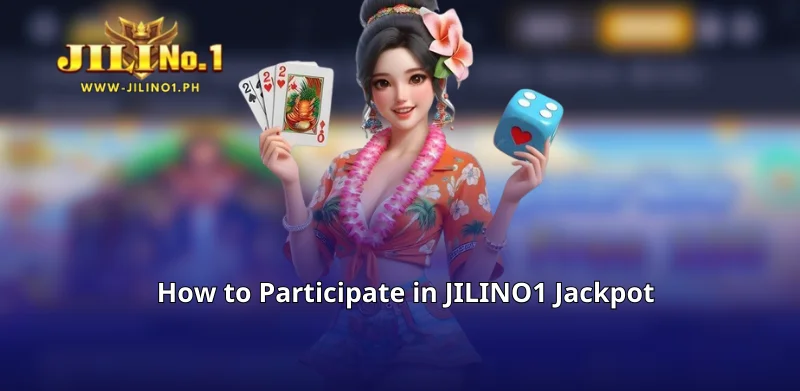 How to Participate in JILINO1 Jackpot