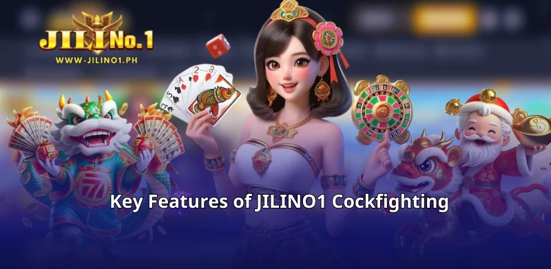 Key Features of JILINO1 Cockfighting