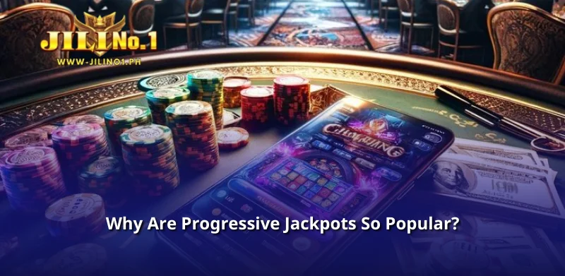 Why Are Progressive Jackpots So Popular?