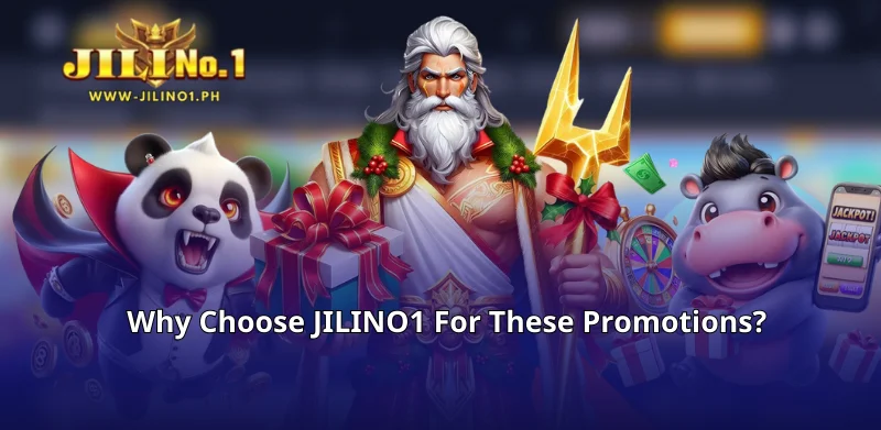 Why Choose JILINO1 For These Promotions