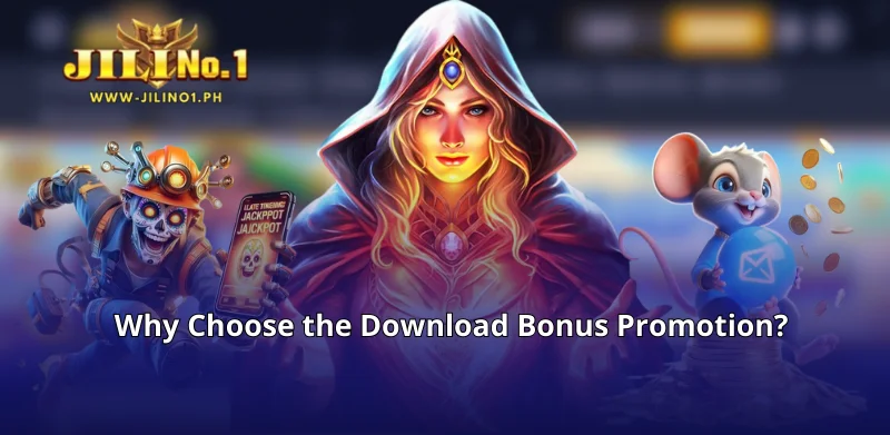 Why Choose the Download Bonus Promotion?