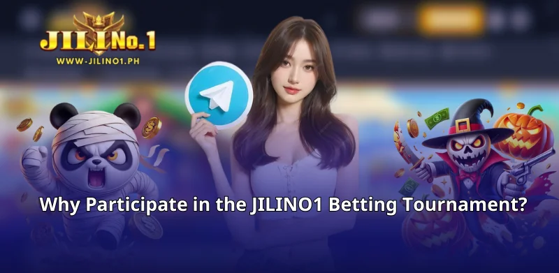 Why Participate in the JILINO1 Betting Tournament?